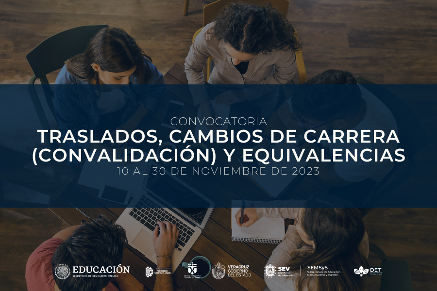 CONVOCATORIA DE TRASLADOS, CONVALIDACIÓN Y EQUIVALENCIA 2023